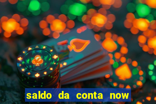 saldo da conta now big win